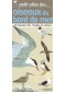 Petit atlas des oiseaux du bord de mer : 70 oiseaux des rivages et océans