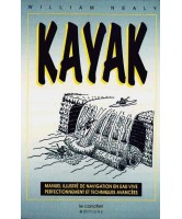 Kayak : manuel illustré de navigation en eau vive, perfectionnement et techniques avancées
