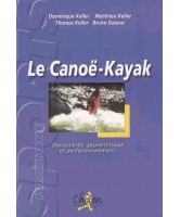 Le canoë-kayak : découverte, apprentissage et perfectionnement