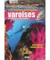 100 belles plongées varoises, de Saint-Cyr à Saint-Raphaël