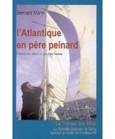 L'Atlantique en père peinard : la Transat des Minis, La Rochelle-Salvador de Bahia seul sur un voilier de 6 mètres 50