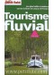 Petit futé Tourisme fluvial : les plus belles croisières sur les rivières et canaux de France