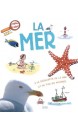 La mer : à la découverte de la mer et de tous ses mystères