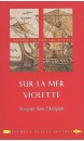 Sur la mer violette : naviguer dans l'Antiquité