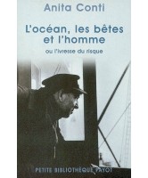 L'océan, les bêtes et l'homme ou L'ivresse du risque