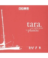 Tara, un voilier pour la planète