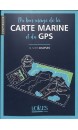 Du bon usage de la carte marine et du GPS