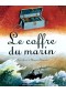 Le coffre du marin