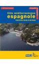 Côte Mediterranéene Espagnole : Costa Brava, Dorada et Del Azahar