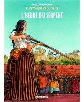 Les passagers du vent, L'heure du serpent  vol 4