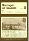 Naufrages en Provence vol 5