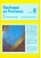 Naufrages en Provence vol 6