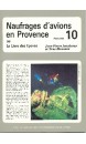 Naufrages d'avions en Provence vol 10