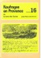 Naufrages en Provence vol 16