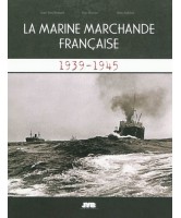 La marine marchande française : 1939-1945