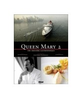 Queen Mary 2 : une croisière gastronomique Queen Mary 2 : une croisière gastronomique
