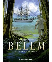 Belem, Volume 3, Le yacht du bagne