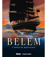 Belem, Volume 2, Enfer en Martinique