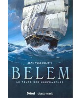 Belem, Volume 1, Le temps des naufrageurs