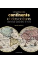 L'invention des continents et des oc&eacute;ans : histoire de la repr&eacute;sentation du monde