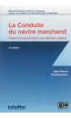 La conduite du navire marchand : facteurs humains dans une activité à risques 