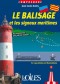 Le balisage et les signaux maritimes